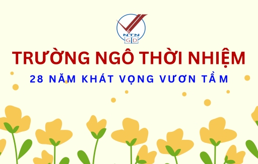 Hệ thống Trường Ngô Thời Nhiệm - 28 năm khát vọng vươn tầm