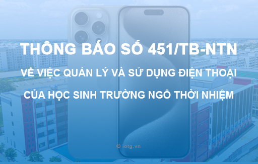 Thông báo số 451/TB-NTN về việc quản lý và sử dụng điện thoại của học sinh trường Ngô Thời Nhiệm